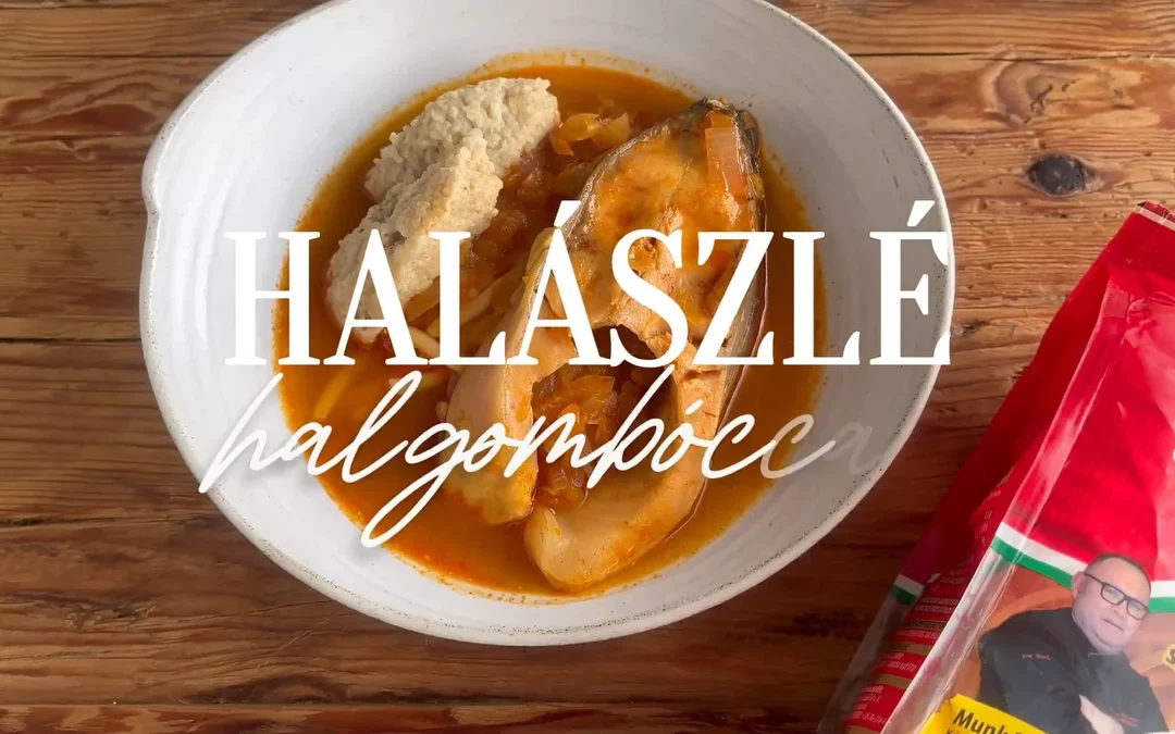 Halászlé Izsáki gyufatésztával és halgombóccal